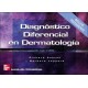 DIAGNOSTICO DIFERENCIAL EN DERMATOLOGIA