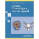 CIRUGIA GINECOLOGICA POR VIA VAGINAL