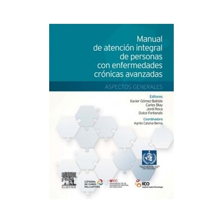 MANUAL DE ATENCION INTEGRAL DE PERSONAS CON ENFERMEDADES CRONICAS AVANZADAS. ASPECTOS GENERALES