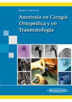 ANESTESIA EN CIRUGIA ORTOPEDICA Y EN TRAUMATOLOGIA