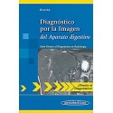 DIAGNOSTICO POR LA IMAGEN DEL APARATO DIGESTIVO (SERIE DIRECTO AL DIAGNOSTICO EN RADIOLOGIA)