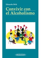 CONVIVIR CON EL ALCOHOLISMO