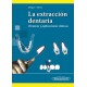 LA EXTRACCION DENTARIA. TECNICAS Y APLICACIONES TECNICAS