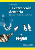 LA EXTRACCION DENTARIA. TECNICAS Y APLICACIONES TECNICAS