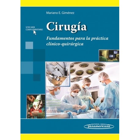 CIRUGIA FUNDAMENTOS PARA LA PRACTICA CLINICO QUIRURGICA