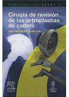 CIRUGIA DE REVISION DE LAS ARTROPLASTIAS DE CADERA