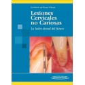 LESIONES CERVICALES NO CARIOSAS. LA LESION DENTAL DEL FUTURO