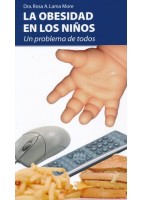 LA OBESIDAD EN LOS NIÑOS. UN PROBLEMA DE TODOS
