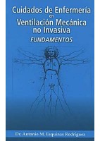 CUIDADOS DE ENFERMERIA EN VENTILACION MECANICA NO INVASIVA. FUNDAMENTOS