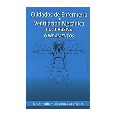 CUIDADOS DE ENFERMERIA EN VENTILACION MECANICA NO INVASIVA. FUNDAMENTOS
