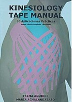 KINESIOLOGY TAPE MANUAL. 80 APLICACIONES PRACTICAS