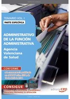 ADMINISTRATIVO DE LA FUNCION ADMINISTRATIVA A.V.S. TEMARIO ESPECIFICO VOL. 1