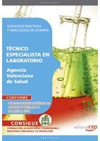 TECNICO ESPECIALISTA EN LABORATORIO A.V.S. SUPUESTOS PRACTICOS Y SIMULACROS DE EXAMEN