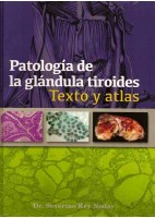 PATOLOGIA DE LA GLANDULA TIROIDES. TEXTO Y ATLAS