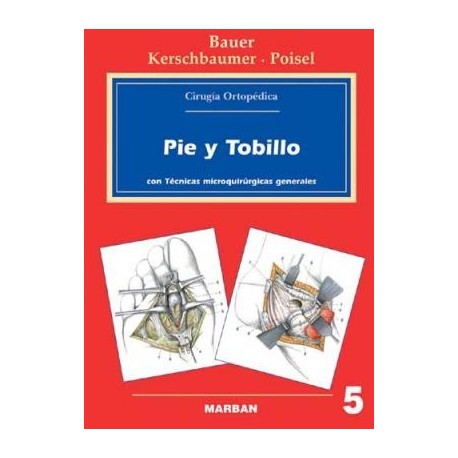 CIRUGIA ORTOPEDICA 5 PIE Y TOBILLO