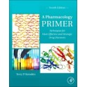A PHARMACOLOGY PRIMER