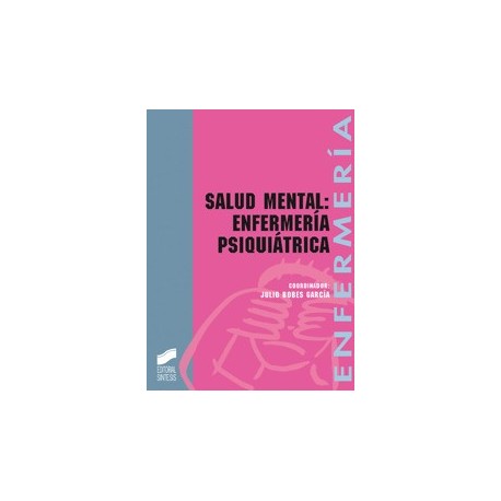 SALUD MENTAL: ENFERMERIA PSIQUIATRICA