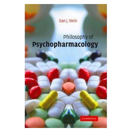 PHILOSOPHY OF PSYCHOPHARMACOLOGY