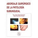 ABORDAJE QUIRURGICO DE LA PATOLOGIA SUBUNGUEAL