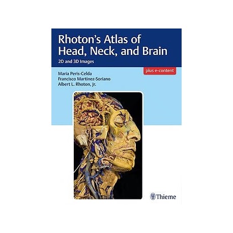 RHOTON'S ATLAS OF HEAD, NECK AND BRAIN. 2D AND 3D IMAGES