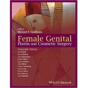 FEMALE GENITAL PLASTIC AND COSMETIC SURGERY