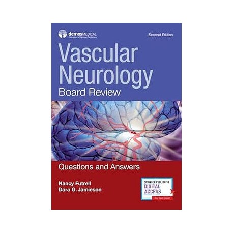 VASCULAR NEUROLOGY. BOARD REVIEW QUESTIONS AND ANSWERS