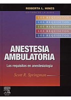 ANESTESIA AMBULATORIA. LOS REQUISITOS EN ANESTESIOLOGIA.