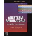 ANESTESIA AMBULATORIA. LOS REQUISITOS EN ANESTESIOLOGIA.