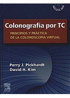 COLONOGRAFIA POR TC. PRINCIPIOS Y PRACTICA DE LA COLONOSCOPIA VIRTUAL + DVD