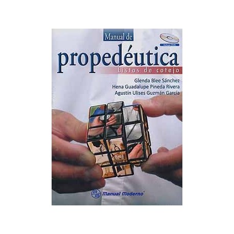 MANUAL DE PROPEDEUTICA. LISTAS DE COTEJO + DVD