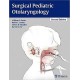 SURGICAL PEDIATRIC OTOLARYNGOLOGY
