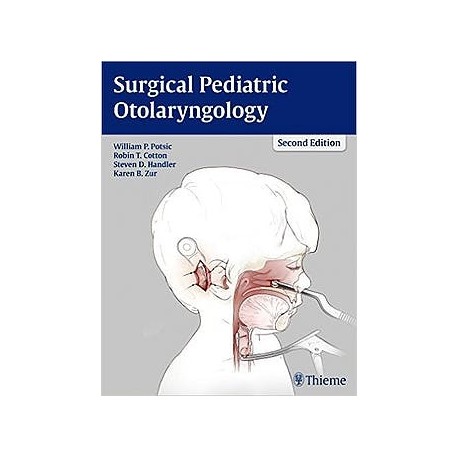 SURGICAL PEDIATRIC OTOLARYNGOLOGY