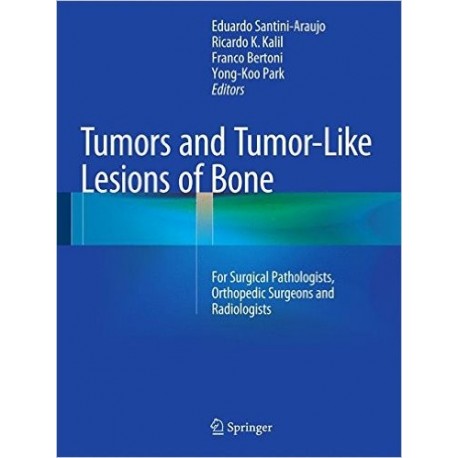 TUMORS AND TUMOR-LIKE LESIONS OF BONE