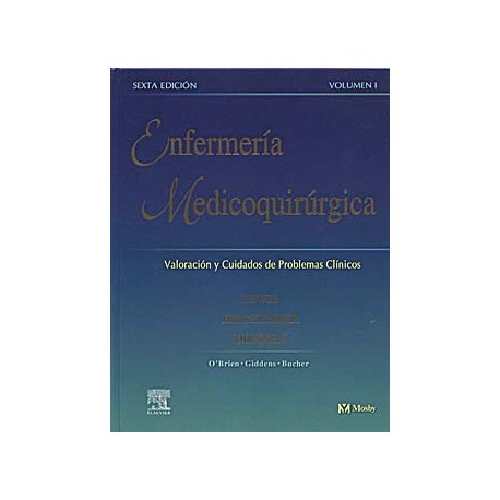 ENFERMERIA MEDICOQUIRURGICA. VALORACION Y CUIDADOS DE PROBLEMAS CRITICOS, 2 VOLS.