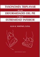TAXONOMIA TRIPLANAR DE LAS DEFORMIDADES DEL PIE Y DE LA EXTREMIDAD INFERIOR