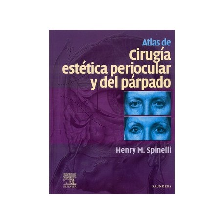 ATLAS DE CIRUGIA ESTETICA PERIOCULAR Y DEL PARPADO