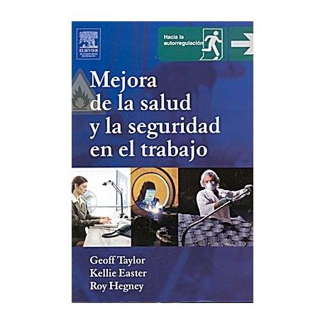 MEJORA DE LA SALUD Y LA SEGURIDAD EN EL TRABAJO