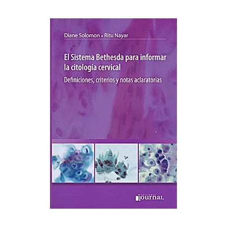 EL SISTEMA BETHESDA PARA INFORMAR LA CITOLOGIA CERVICAL