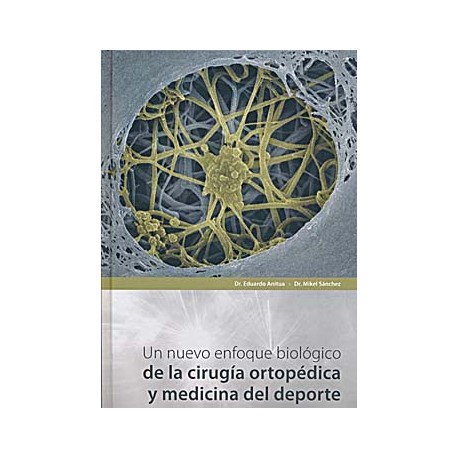 UN NUEVO ENFOQUE BIOLOGICO DE LA CIRUGIA ORTOPEDICA Y MEDICINA DEL DEPORTE