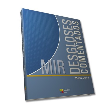 MANUAL CTO DE DESGLOSES MIR COMENTADOS: 2003-2015