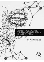ATLAS DE CIRUGIA PLASTICA Y REGENERATIVA IMPLANTOLOGICA EN LA ZONA ESTETICA
