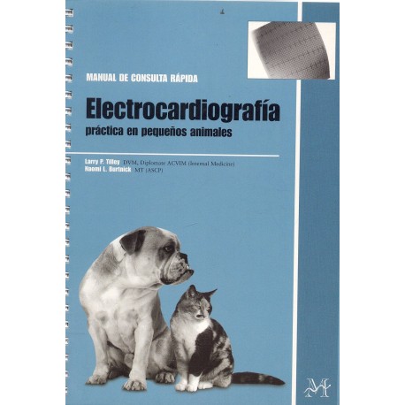 ELECTROCARDIOGRAFIA PRACTICA EN PEQUEÑOS ANIMALES