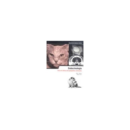 ENDOCRINOLOGIA PARA EL CLINICO DE PEQUEÑOS ANIMALES