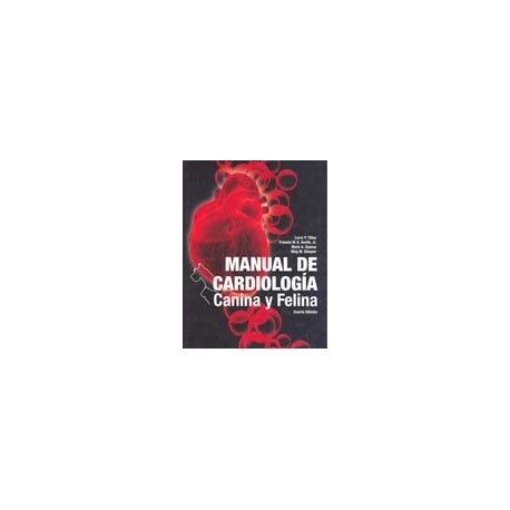 MANUAL DE CARDIOLOGIA CANINA Y FELINA