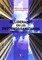 EL LIDERAZGO EN LOS ENTORNOS SANOTARIOS. FORMAS DE GESTION
