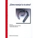 Â¿COMO MANEJAR LA VIA AEREA?