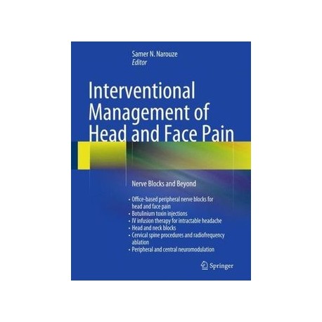 INTERVENTIONAL MANAGEMENT OF HEAD AND FACE PAIN
