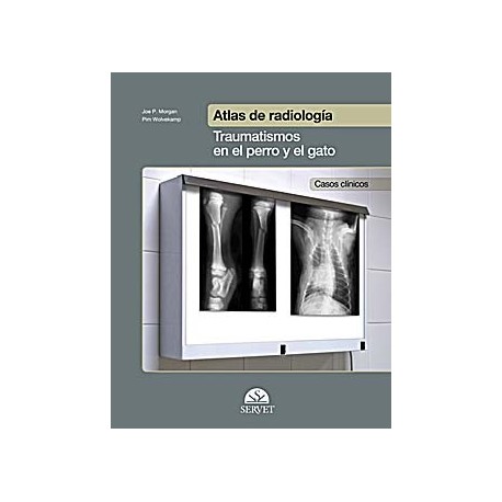 ATLAS DE RADIOLOGIA TRAUMATISMOS EN EL PERRO Y EL GATO
