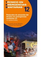 PROTOCOLOS DE ACTUACION DEL TENICO DE EMERGENCIAS SANITARIAS (II) NO ASISTENCIALES. TECNICO EN EMERGENCIAS SANITARIAS 12/1