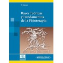 BASES TEORICAS Y FUNDAMENTOS DE LA FISIOTERAPIA